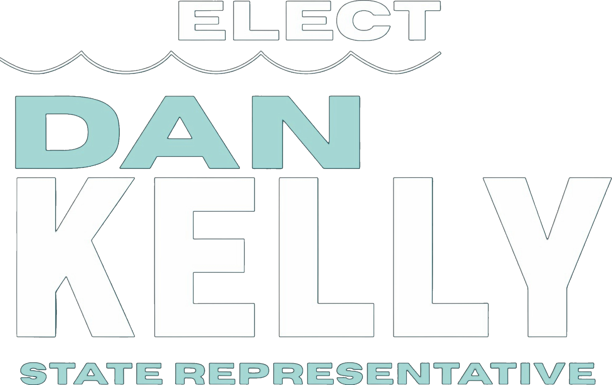 Elect Dan Kelly &mdash; State Representative